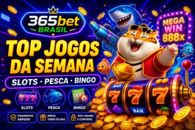 Top jogos da semana no 365bet
